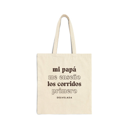 Mi Papá y Los Corridos Tote Bag